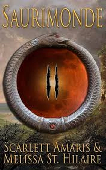 Cover of Saurimonde, Book II, by Scarlett Amaris and Melissa St. Hilaire.
